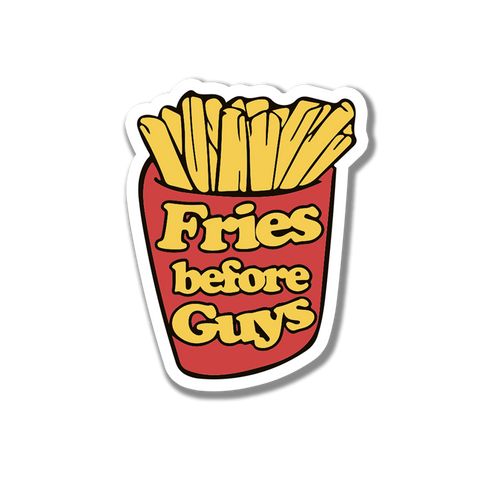 Fries before guys sticker