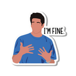 I'm fine Sticker