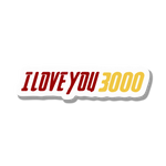 I love you 3000 sticker