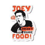 Joey dosent share food Sticker