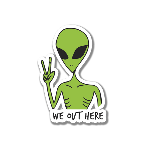 Out of here sticker