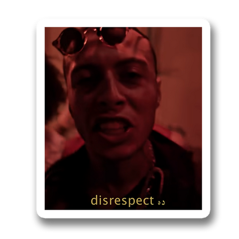 da Disrespect Sticker