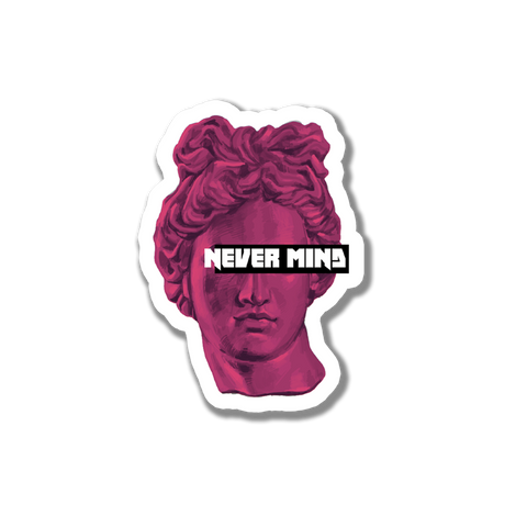 Never mind sticker